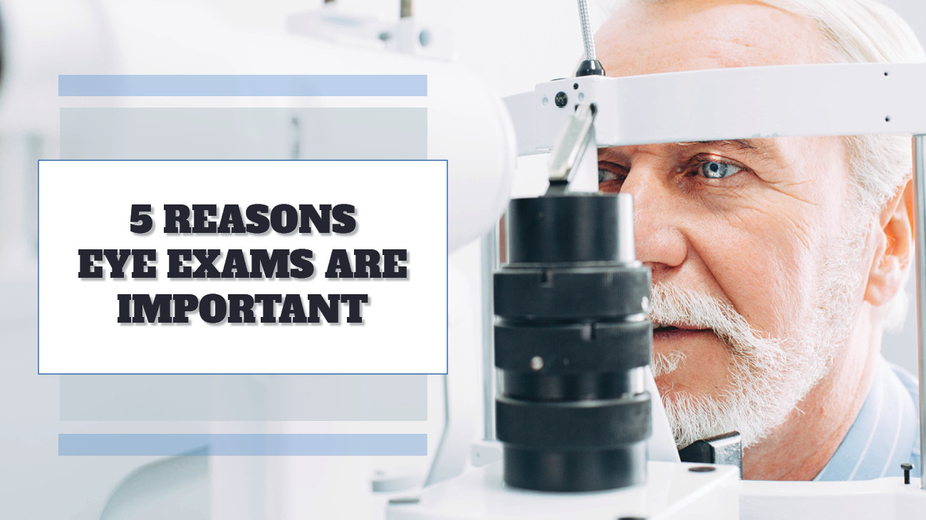 eye-exams-5-reasons-to-schedule-your-yearly-exam-contact-our-office